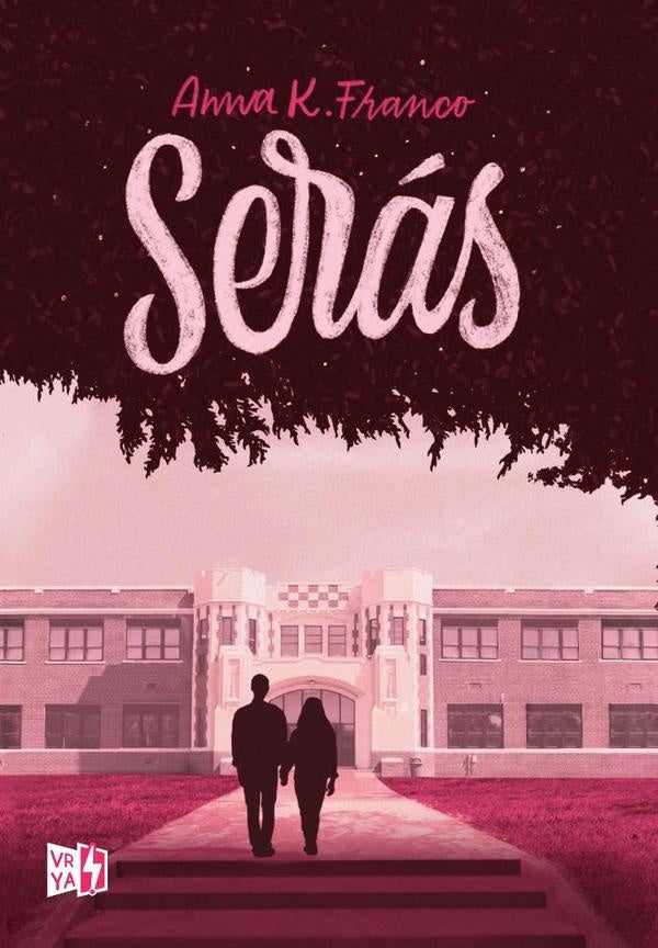 Serás | Anna K. Franco