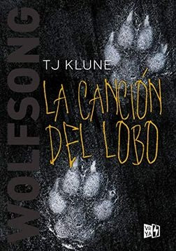 La canción del lobo | T. J. Klune