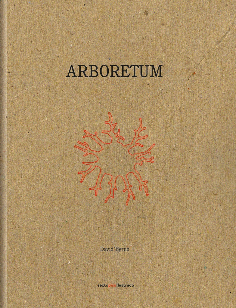 ARBORETUM.. | DAVID BYRNE