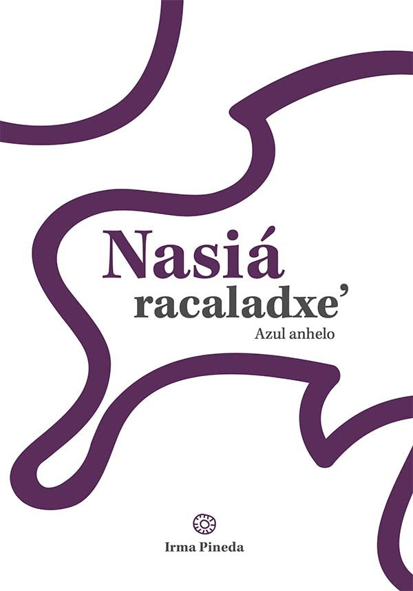 Nasiá racaladxe / Azul anhelo  | Gutiérrez Figueroa, Pineda Santiago y otros