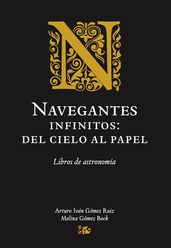 Navegantes infinitos: del cielo al papel | Gómez Bock, Hernández Sautto y otros