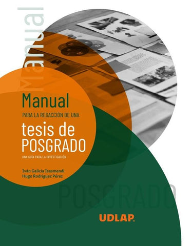 Manual para la redacción de una tesis de posgrado | Rodríguez Pérez, Galicia Isasmendi