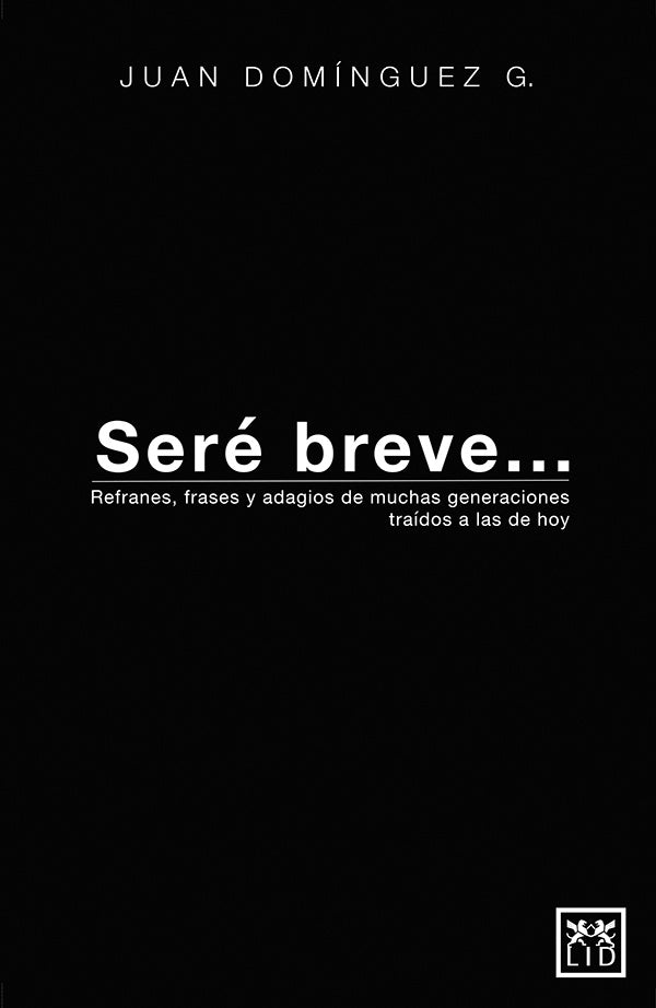 Seré breve... | Juan Domínguez