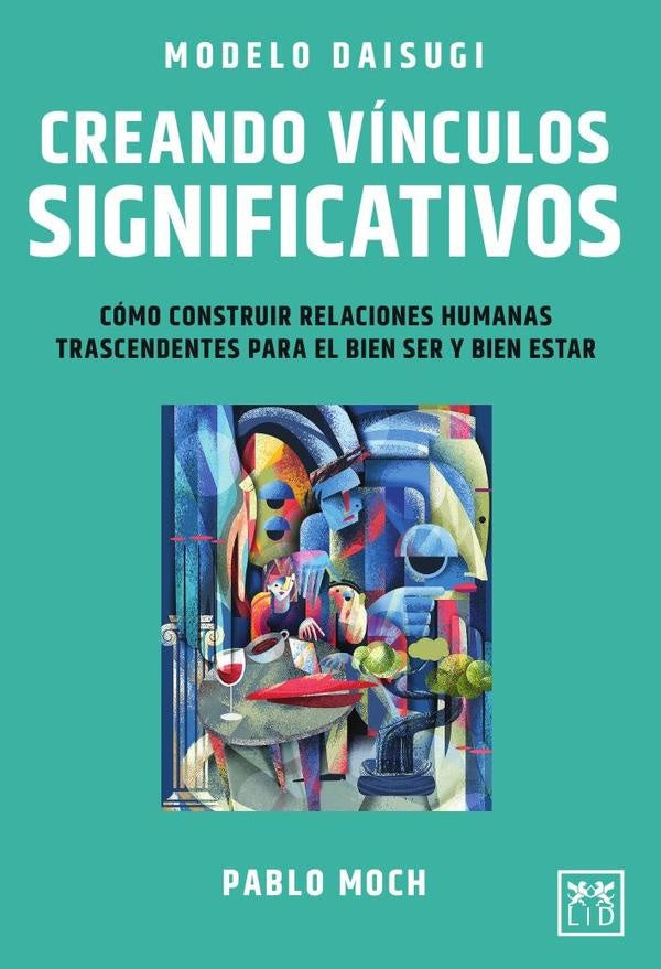 Modelo Daisugi. Creando vínculos significativos | Pablo Moch Leiferman