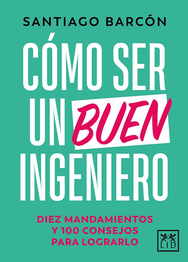 Cómo ser un buen ingeniero | Santiago Barcon