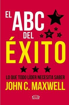 El ABC del éxito | John C. Maxwell
