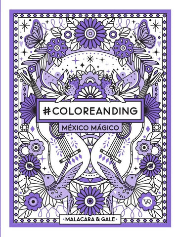 #Coloreanding: México mágico | Gale, Malacara