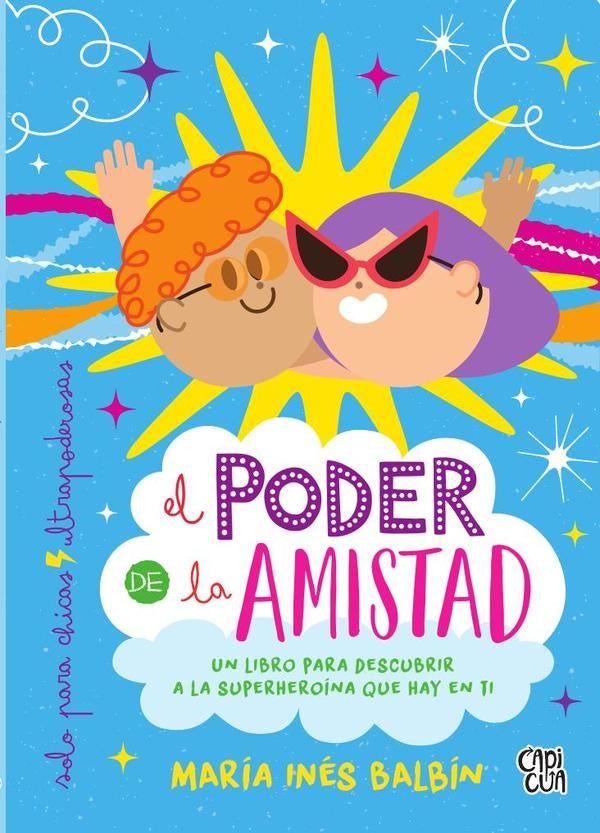 El poder de la amistad | María Inés Balbín