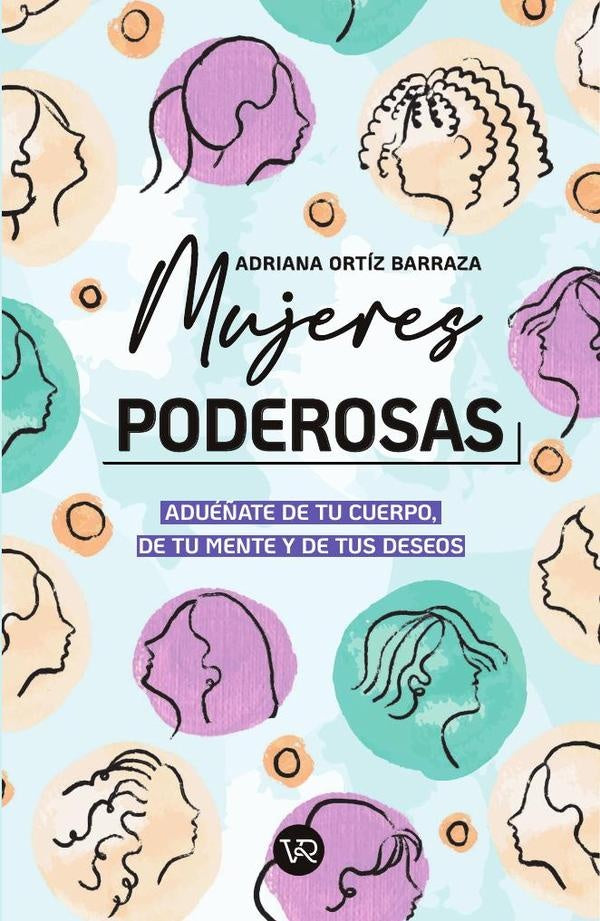 Mujeres poderosas | Adriana Ortiz Barraza