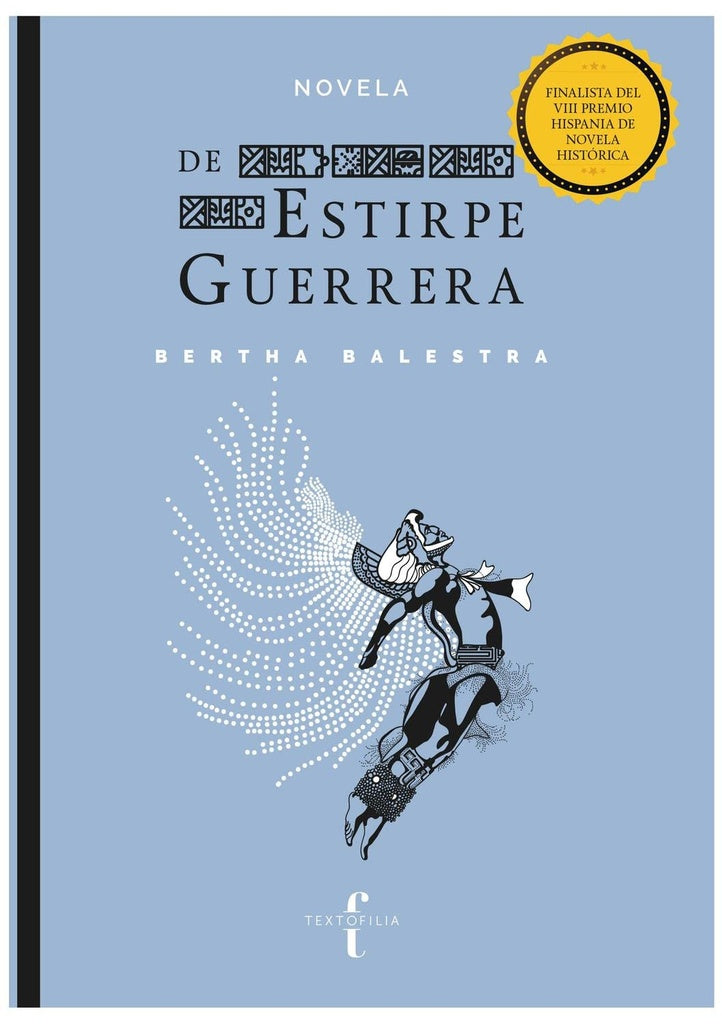 De estirpe guerrera | Bertha Balestra