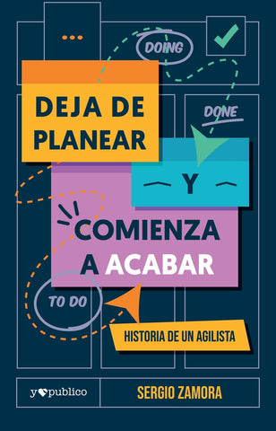 Deja de planear y comienza a acabar | Sergio Zamora