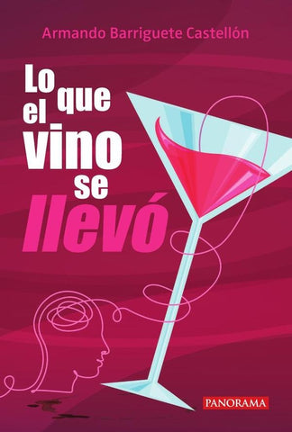 Lo que el vino se llevó | Armando Barriguete