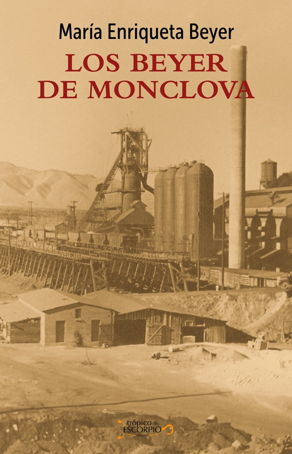 Los Beyer de Monclova | María Enriqueta Beyer