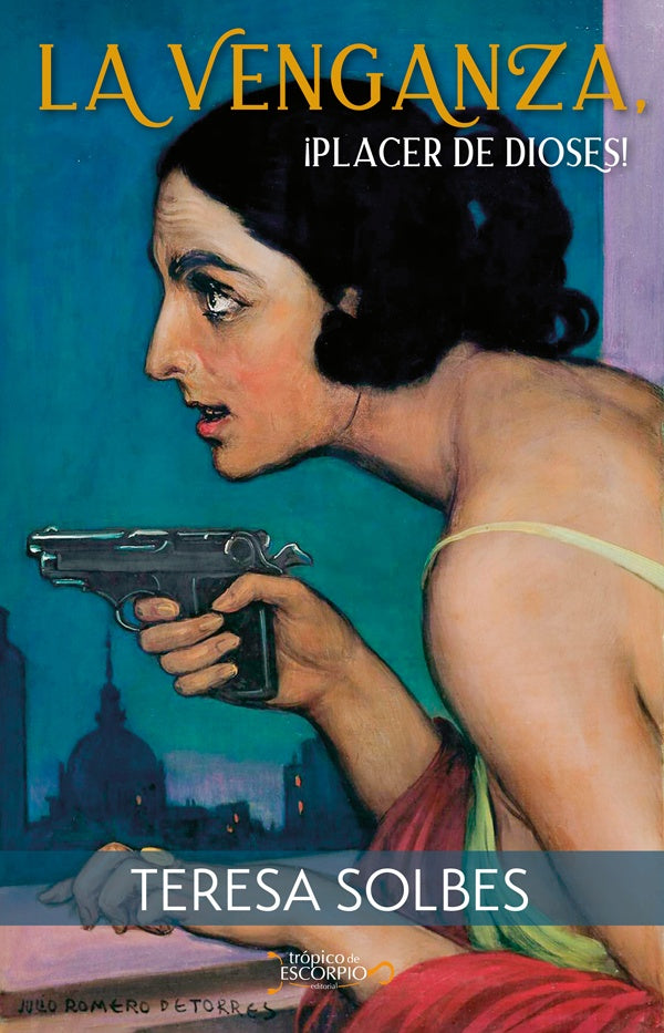 La venganza, ¡placer de dioses! | Teresa Solbes
