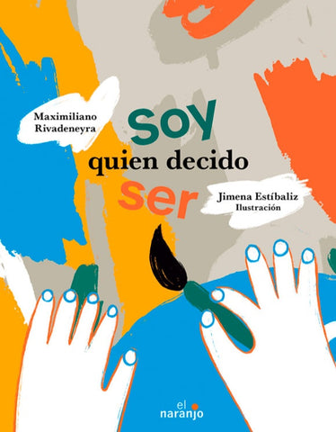 SOY QUIEN DECIDO SER.. | MAXIMILIANO RIVADEBEYRA