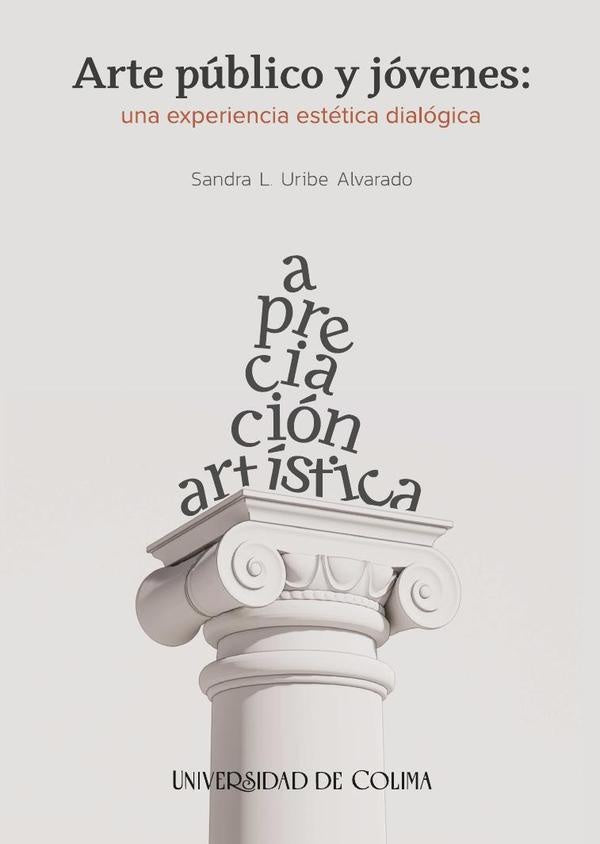 Arte público y jóvenes: una experiencia estética dialógica | Sandra L. Uribe Alvarado