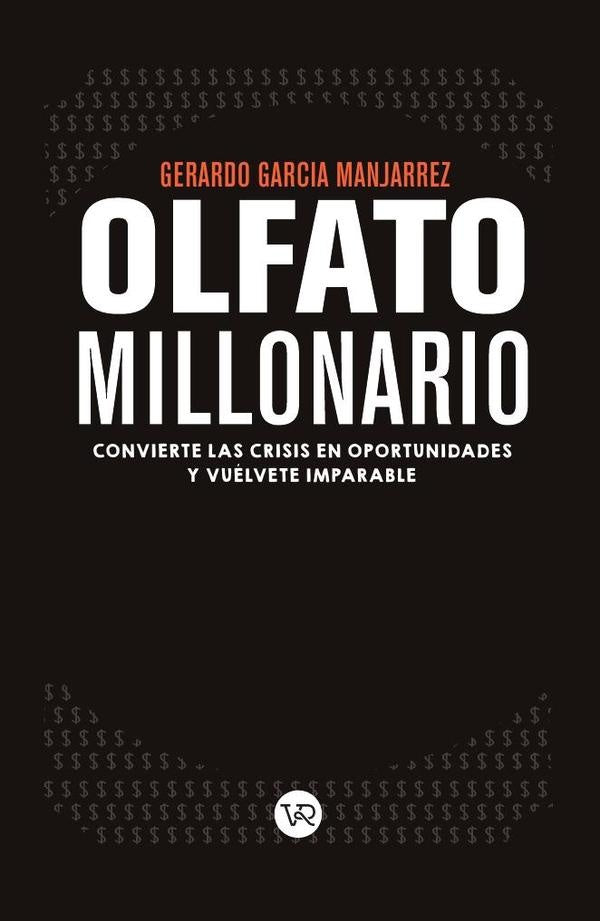 Olfato millonario | Gerardo García Manjarrez