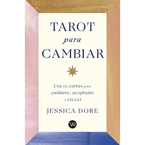 Tarot para cambiar | Jessica Dore