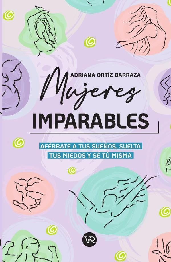 Mujeres imparables | Adriana Ortiz