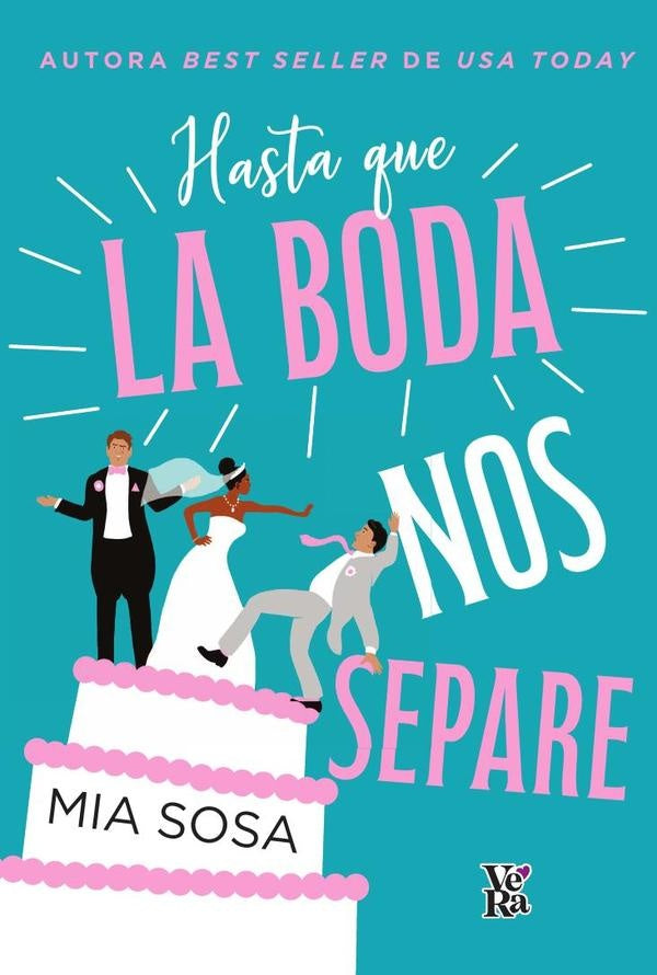 Hasta que la boda nos separe | Mia Sosa