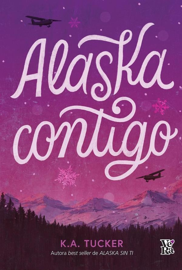 Alaska contigo | K. A. Tucker