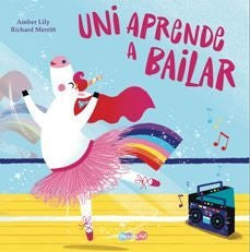 Uni aprende a bailar * | Amber Lily