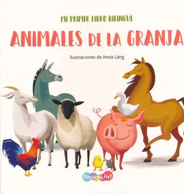 Animales de la granja. Mi primer libro bilingüe