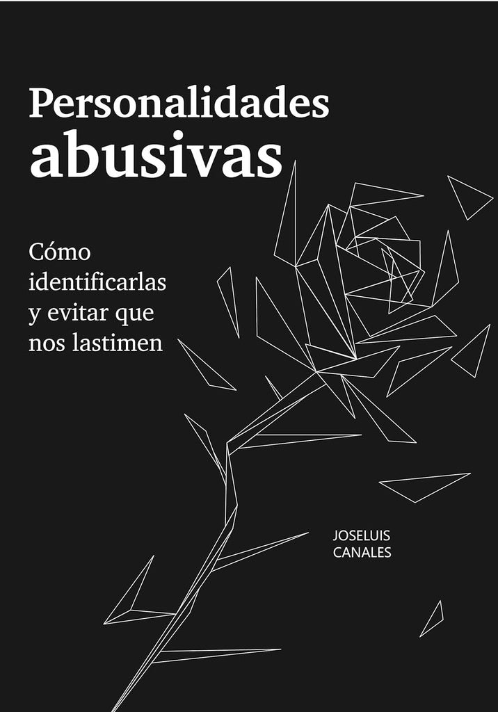 Personalidades abusivas: cómo identificarlas y evitar que nos lastimen | Canales, Canales