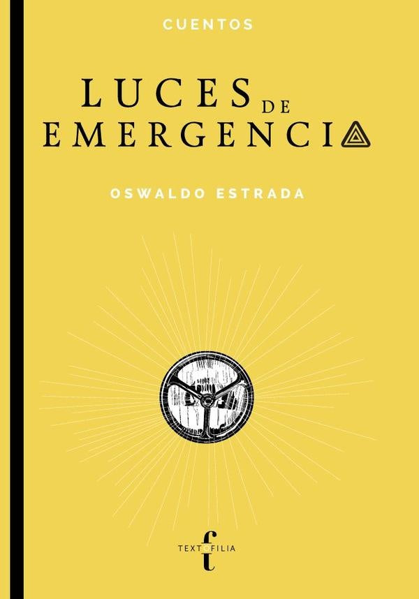 Luces de emergencia | Oswaldo Estrada