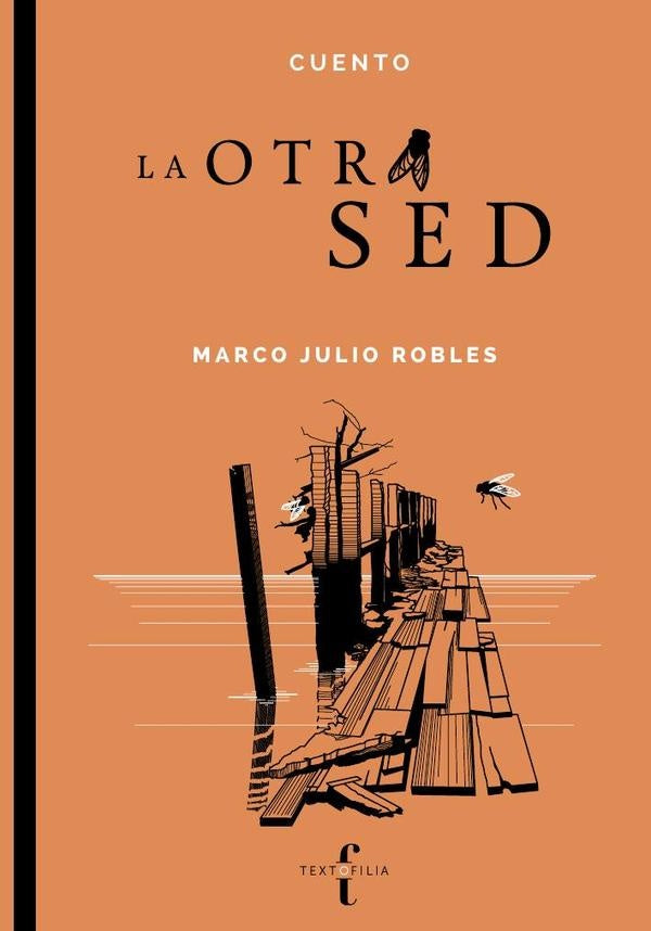 La otra sed | Marco Julio Robles