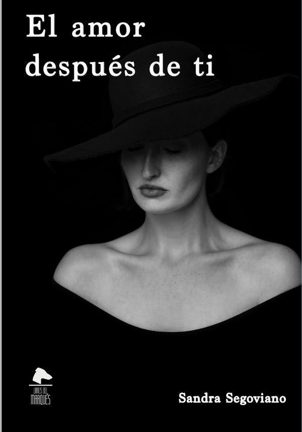 El amor después de ti | Sandra Segoviano