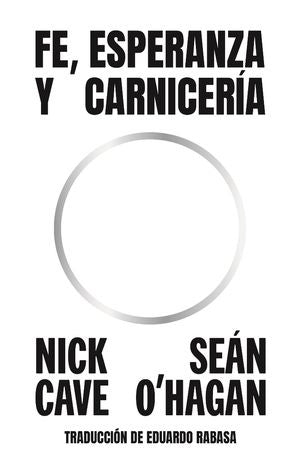 FE,ESPERANZA Y CARNICERIA | Nick Cave