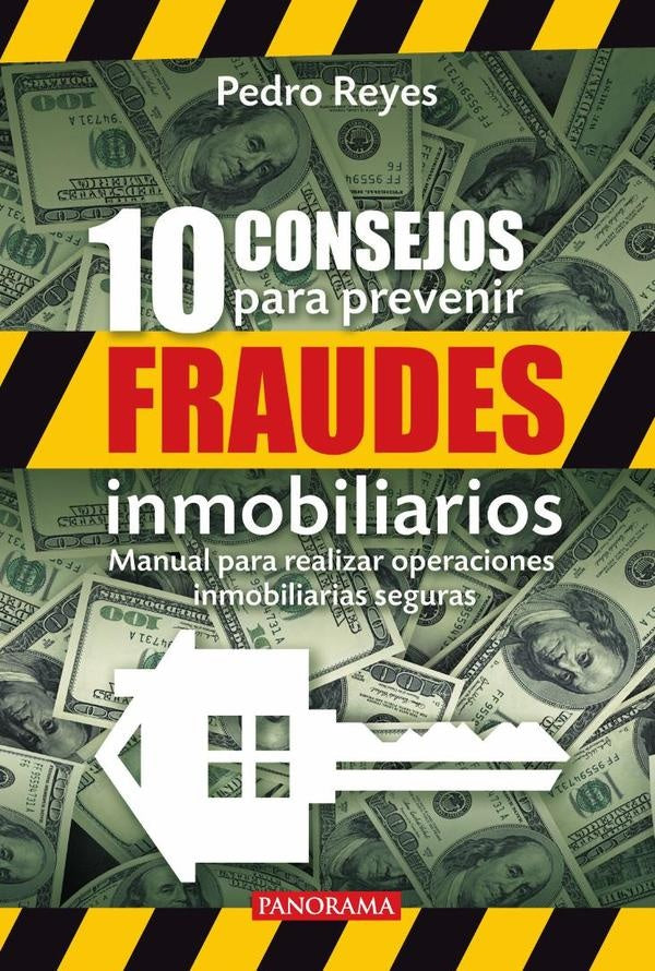 10 consejos para prevenir fraudes inmobiliarios | Pedro Reyes