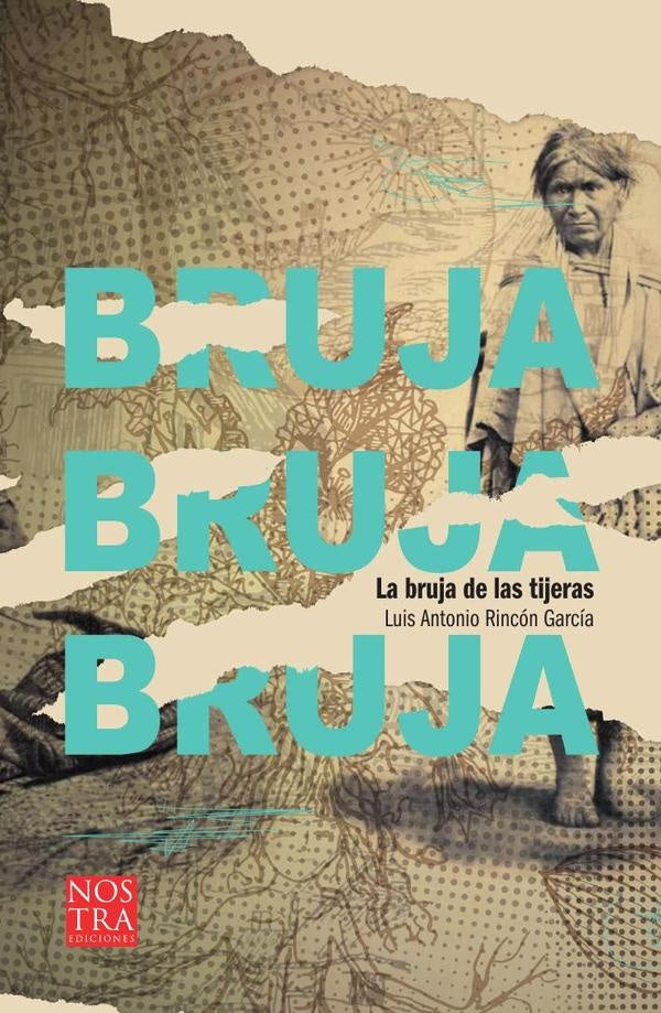 La bruja de las tijeras | Luis Antonio Rincón