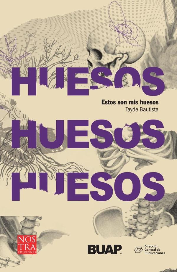 Estos son mis huesos | Tyde Bautista