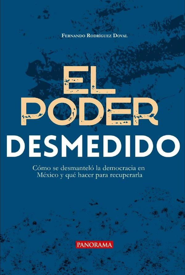 El poder desmedido | Fernando Rodríguez Doval