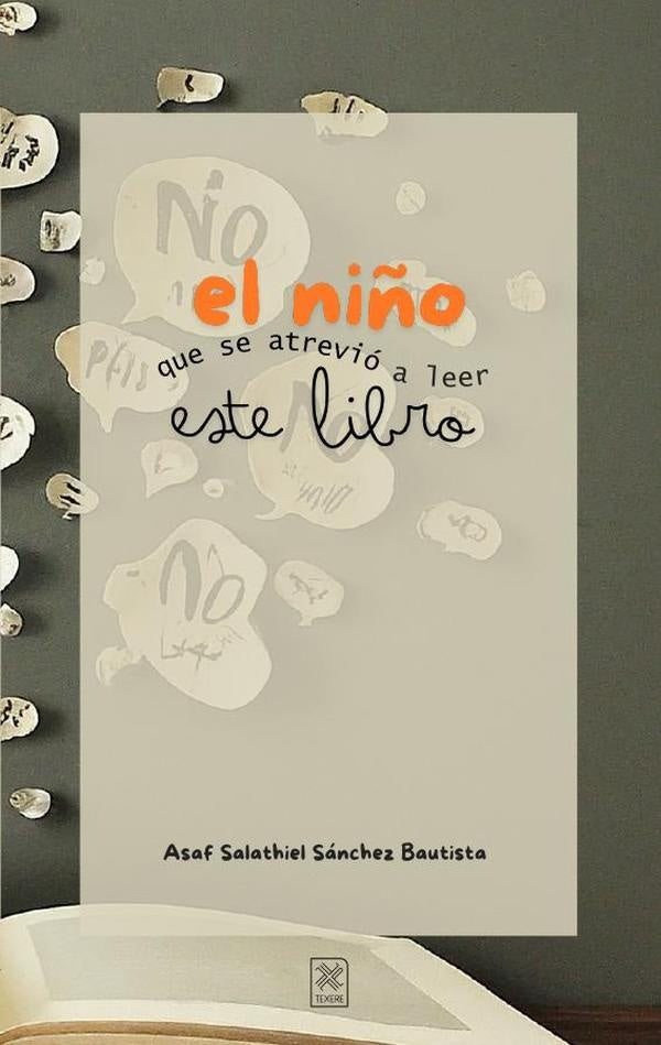 El niño que se atrevió a leer este libro  | Sánchez Bautista Asaf Salathiel