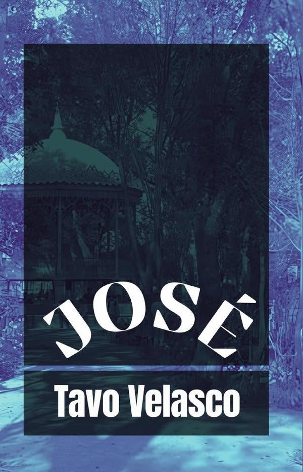 José | Tavo Velasco