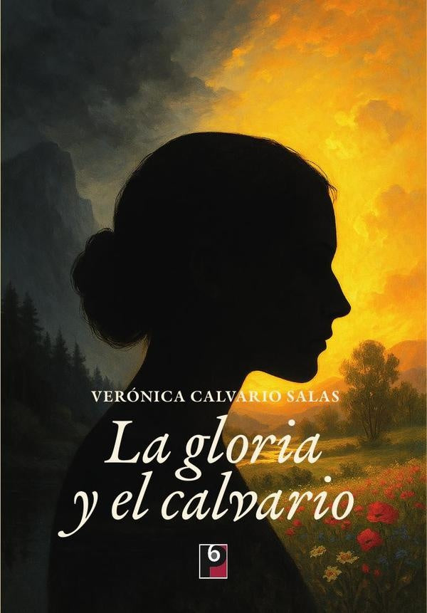 La gloria y el calvario | Verónica Calvario Salas