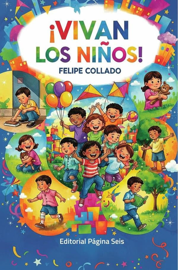 ¡Vivan los niños! | Felipe Collado