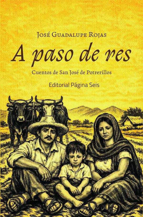 A paso de res | José Guadalupe Rojas