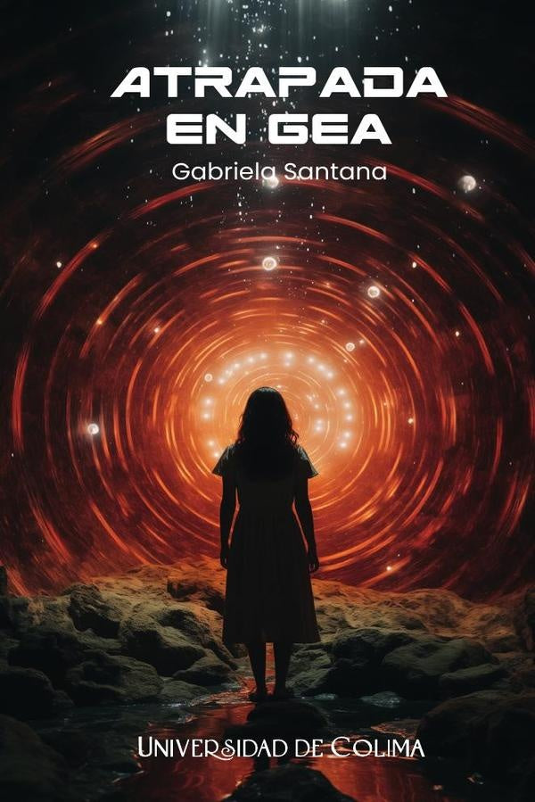 Atrapada en Gea | Gabriela Santana