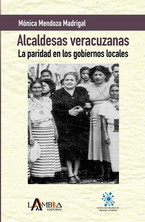 Alcaldesas veracruzanas | Mónica Mendoza Madrigal