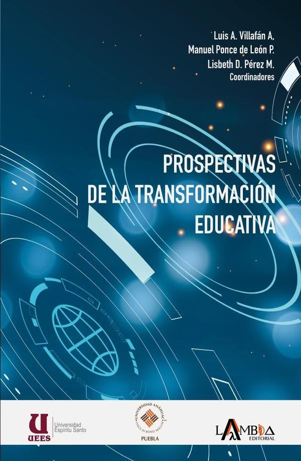 Prospectivas de la transformación educativa | Ponce de León, Martin y otros