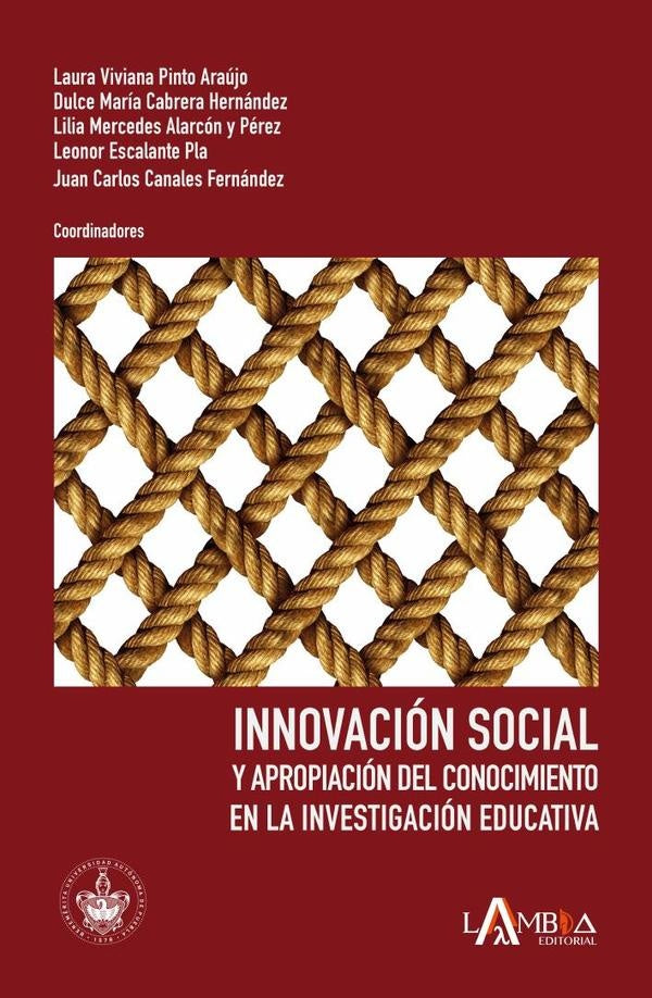 Innovación social y apropiación del conocimiento en la investigación educativa | Alarcón y Pérez, Pinto Araújo y otros