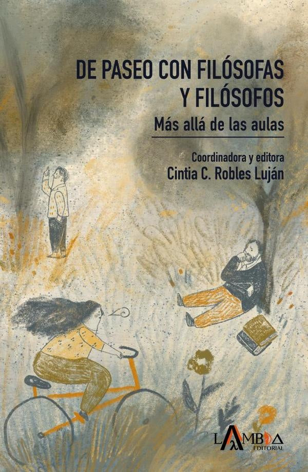 De paseo con filósofas y filósofos. Más allá de las aulas | Cintia C. Robles Luján