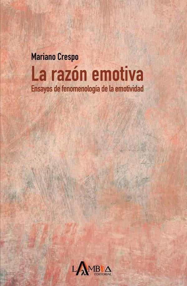 La razón emotiva | Mariano Crespo