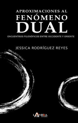 Aproximaciones al fenómeno dual | Jessica Rodríguez Reyes