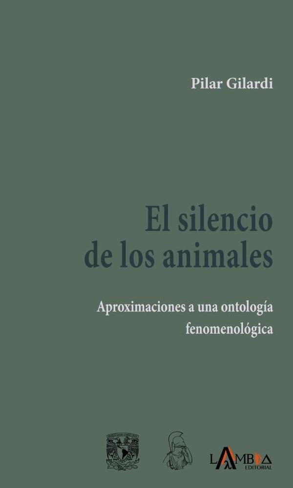 El silencio de los animales | Pilar Gilardi