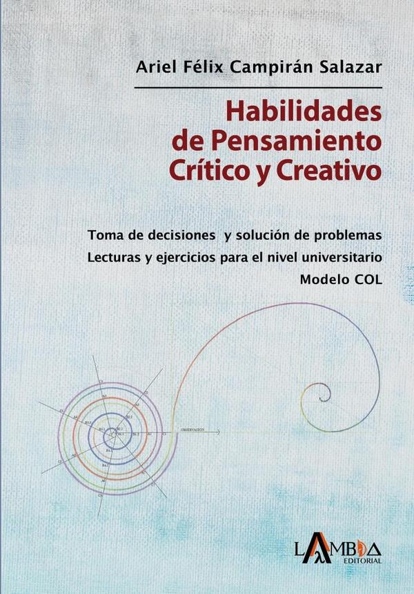 Habilidades de pensamiento crítico y creativo | Ariel Campirán Salazar